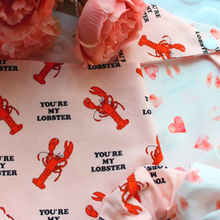 Load image into Gallery viewer, You&#39;re My Lobster *Restock 2024*
